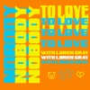 Nobody To Love (with Loren Gray) - Single