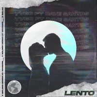 Lento - Single - Yvgo YG & Dave Santos