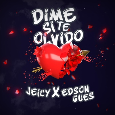 Dime si te olvido (feat. Edson Gues) - Single