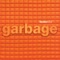 Garbage - I Think I'm Paranoid (Crystal Method remix)