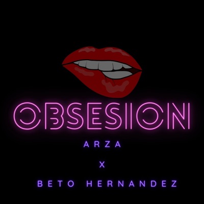 Obsesión (feat. Beto Hernandez) - Single