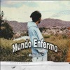 Mundo Enfermo - Single