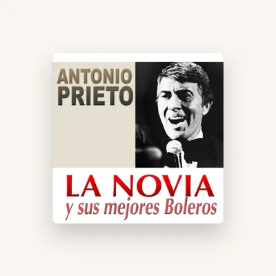 Listen to Antonio Prieto, watch music videos, read bio, see tour dates & more!