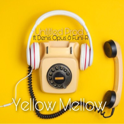 Yellow Mellow (feat. Denis Opus & Funi-R) - Single