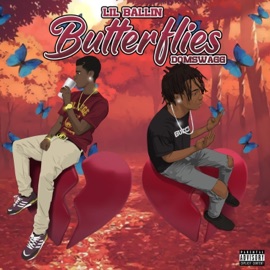 Butterflies (feat. DomSwagg) Lil Ballin'