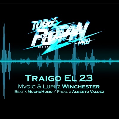 Traigo el 23 (feat. Mvgic) - Single