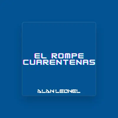 Listen to DJ ALAN LEONEL, watch music videos, read bio, see tour dates & more!