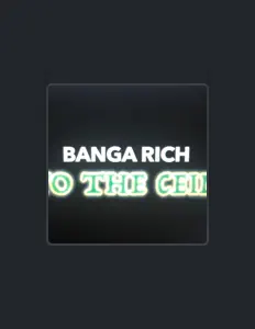 收听 Banga Rich、观看音乐视频、阅读小传、查看巡演日期等 ！