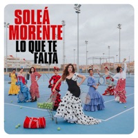 Lo Que Te Falta - Single - Soleá Morente