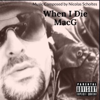 When I Die - Single - MacG
