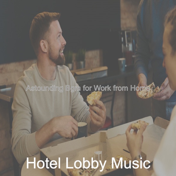 Astounding Bgm for Work from Home