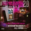 Stream & download Body Bumpin 2.0 - Single (feat. Boosie Badazz & Lil Cezer) - Single