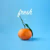 Fresh