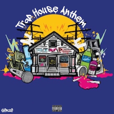 Trap House Anthem - Single