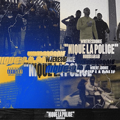 Nique La Police - wheresdonie & HucciArab | Shazam