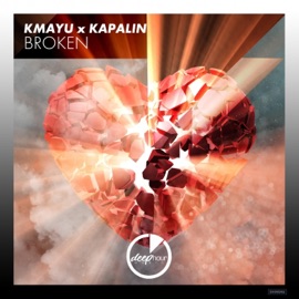 Broken Kaplin & KMAYU