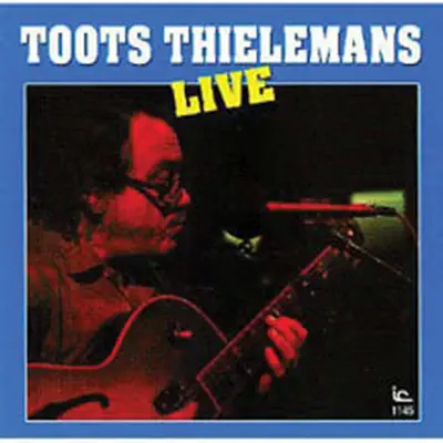Live - Toots Thielemans Live - Toots Thielemans