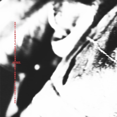 Avril (Álbum versiones alternativas)