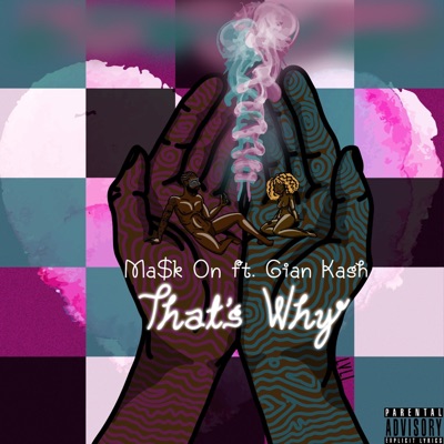 That's Why (feat. Gian Kash) - Single