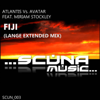 Fiji (Lange Extended Mix) [Atlantis vs. Avatar] [feat. Miriam Stockley] - Atlantis & Avatar