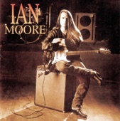 Ian Moore - Not In Vain