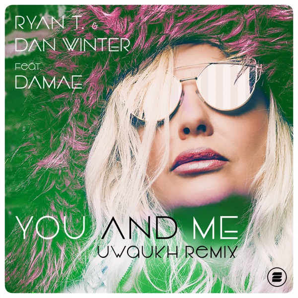 You and Me (feat. Damae) [Uwaukh Remix] - Single