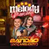 Batidão do Melody - Perdoa Amor