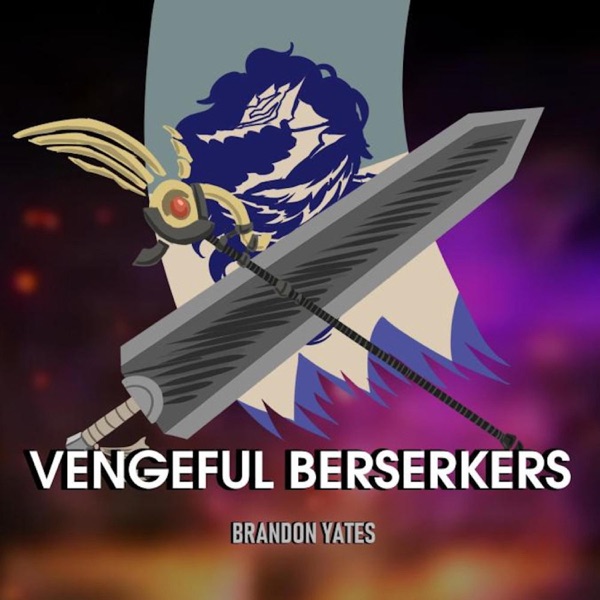 Vengeful Berserkers