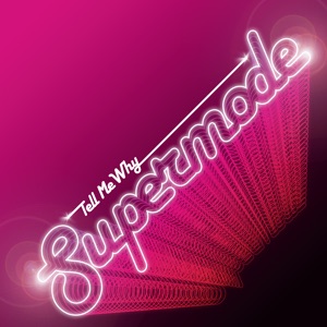 Supermode - Tell Me Why (Meduza Remix) — Axtone