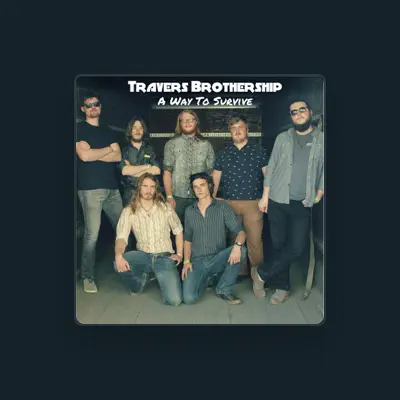Listen to Travers Brothership, watch music videos, read bio, see tour dates & more!