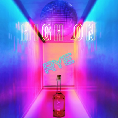 High on Rye - Single