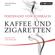Ferdinand Schirach - Kaffee und Zigaretten