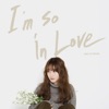 I'm so in love - Single