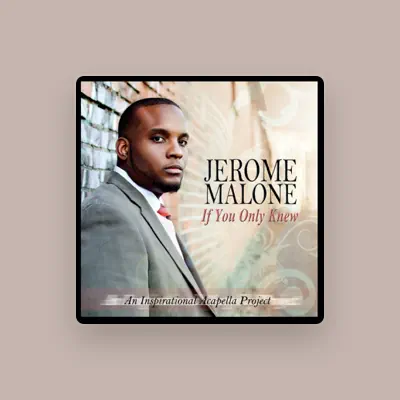 Listen to Jerome Malone, watch music videos, read bio, see tour dates & more!