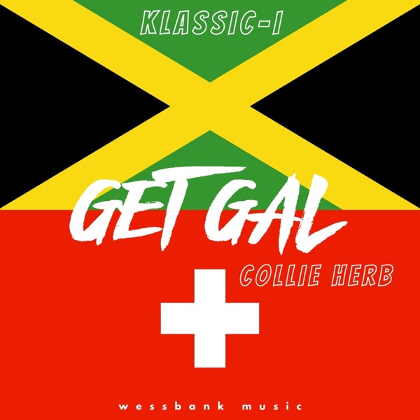 Get Gal (feat. Collie Herb)