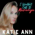 I Wouldn't Call It Revenge