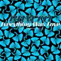 Everything Was Love