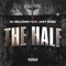 The Half (feat. JUST BANG) - Dj Millions lyrics