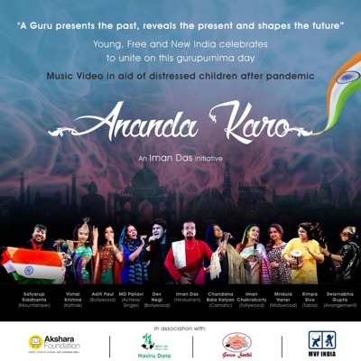 Ananda Karo (feat. Dev Negi, Aditi Paul, Chandana Bala Kalyan, MD Pallavi, Iman Chakraborty, Mridula Varier, Rimpa Siva, Vishal Krishna, Swarnabha Gupta & Satyarup Siddhanta) - Single