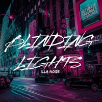 Blinding Lights - Single - Illa Noize