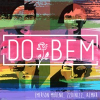 Do Bem (feat. ALMAR & 2ZDinizz) - Single - Emerson Moreno