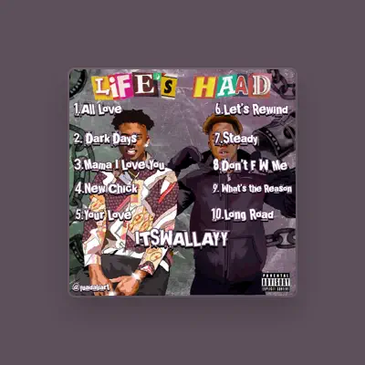 Listen to Itswallayy, watch music videos, read bio, see tour dates & more!