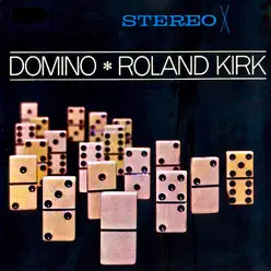 Domino (Remastered) - Roland Kirk Domino (Remastered) - Roland Kirk