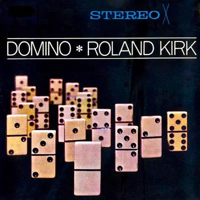 Domino (Remastered) - Roland Kirk Domino (Remastered) - Roland Kirk