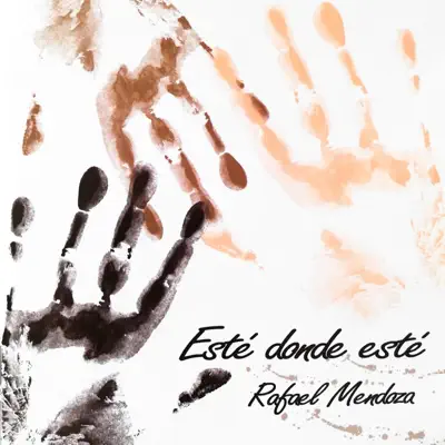 Esté Donde Esté - Rafael Mendoza Esté Donde Esté - Rafael Mendoza
