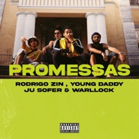 Promessas (feat. Young Daddy, Ju Sofer & WARLLOCK) - Single - Rodrigo Zin