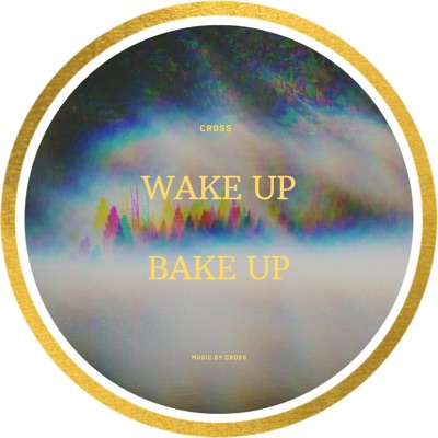 Wake Up Bake Up - Single