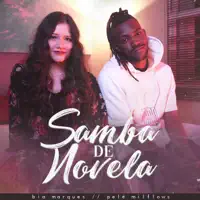 Bia Marques, Pelé MilFlows — Samba de Novela