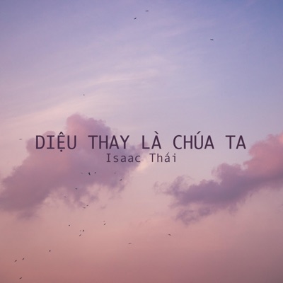 Diệu Thay Là Chúa Ta - Single