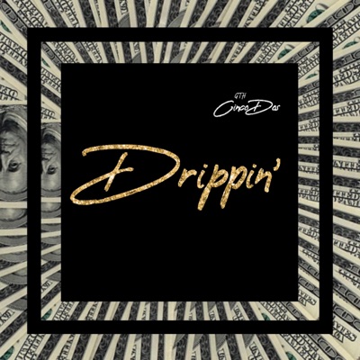 Drippin' - Single